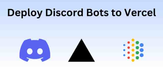 How to Deploy a Discord Bot to Vercel Preview
